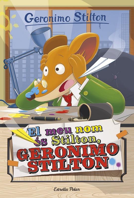 MEU NOM ÉS STILTON, GERONIMO STILTON, EL | 9788491370543 | GERONIMO STILTON