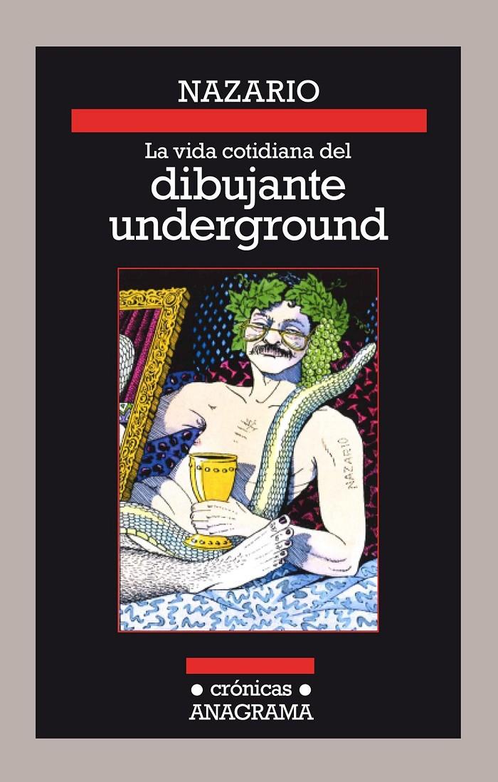 VIDA COTIDIANA DEL DIBUJANTE UNDERGROUND, LA | 9788433926128 | NAZARIO