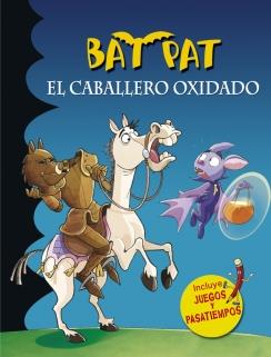 BAT PAT. EL CABALLERO OXIDADO | 9788490434079 | PAVANELLO, ROBERTO