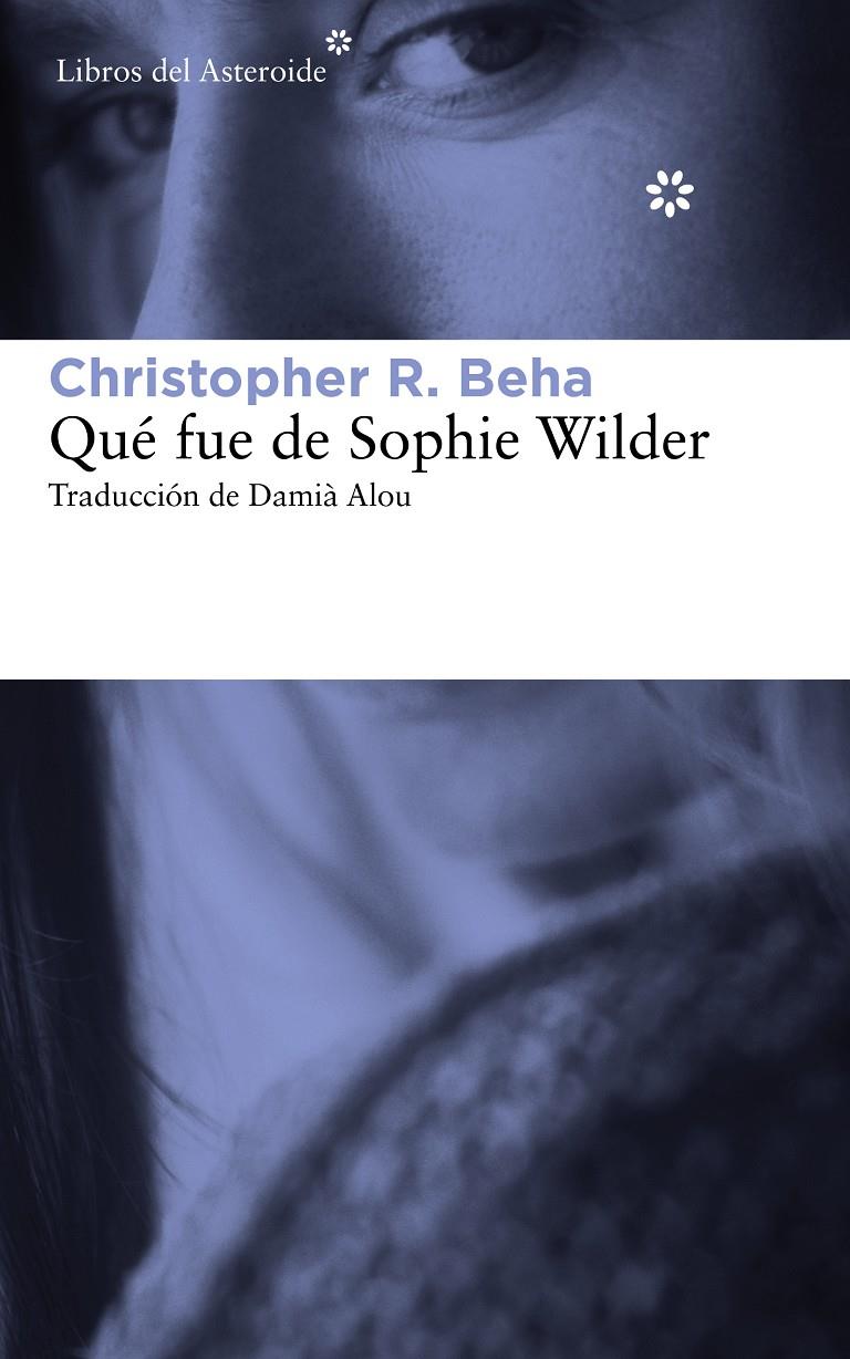 QUE FUE DE SOPHIE WILDER | 9788415625759 | BEHA, CHRISTOPHER R.