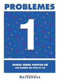 PROBLEMES 1. SUMES SENSE PORTAR-NE AMB NOMBRES MÉS PETITS DE 100 | 9788448913038 | PASTOR FERNÁNDEZ, ANDREA/RUIZ CASADO, FRANCISCO/ESCOBAR PASTOR, DIONISIO/MAYORAL PASTOR, ESTHER