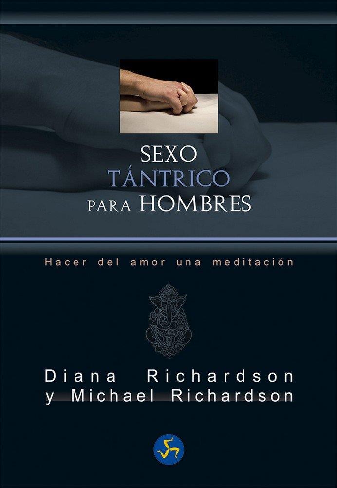 SEXO TÁNTRICO PARA HOMBRES | 9788415887249 | RICHARDSON, DIANA/RICHARDSON, MICHAEL