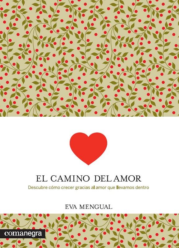 CAMINO DEL AMOR, EL | 9788416033058 | MENGUAL, EVA