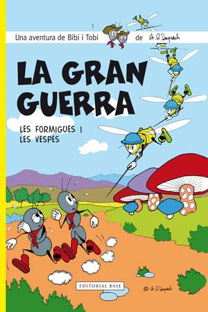 GRAN GUERRA. LES FORMIGUES I LES VESPES, LA | 9788415267584 | SAYRACH, MIQUEL ÀNGEL