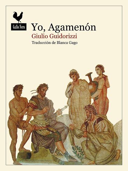 YO, AGAMENÓN | 9788419168511 | GUIDORIZZI, GIULIO