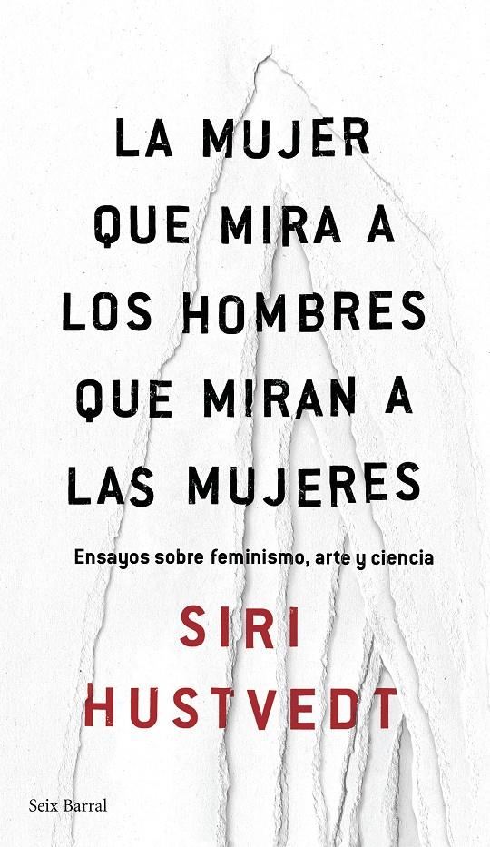 MUJER QUE MIRA A LOS HOMBRES QUE MIRAN A LAS MUJERES, LA | 9788432232244 | SIRI HUSTVEDT