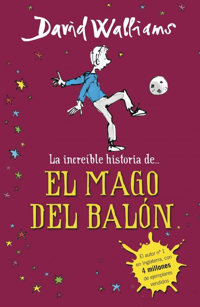 INCREÍBLE HISTORIA DE... EL MAGO DEL BALÓN, LA | 9788490431269 | WALLIAMS,DAVID