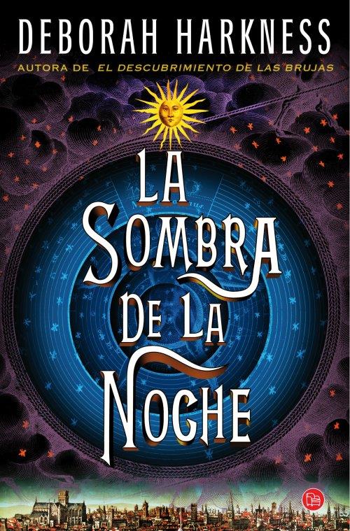 SOMBRA DE LA NOCHE, LA (BOLSILLO) | 9788466327886 | HARKNESS, DEBORAH