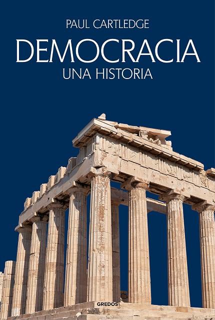 DEMOCRACIA UNA HISTORIA | 9788424999391 | CARTLEDGE, PAUL