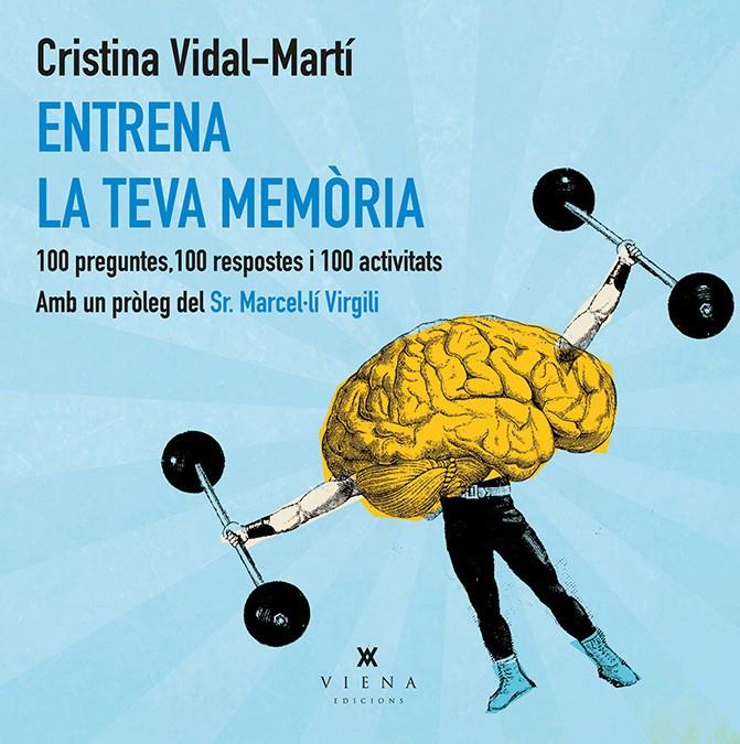 ENTRENA LA TEVA MEMÒRIA | 9788483308219 | VIDAL MARTÍ, CRISTINA