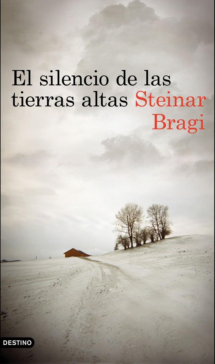 SILENCIO DE LAS TIERRAS ALTAS, EL | 9788423350148 | STEINAR BRAGI