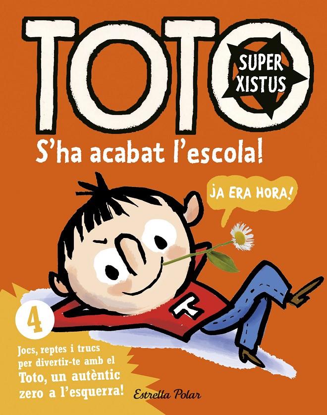 TOTO .S'HA ACABAT L'ESCOLA! | 9788416522309 | SERGE BLOCH