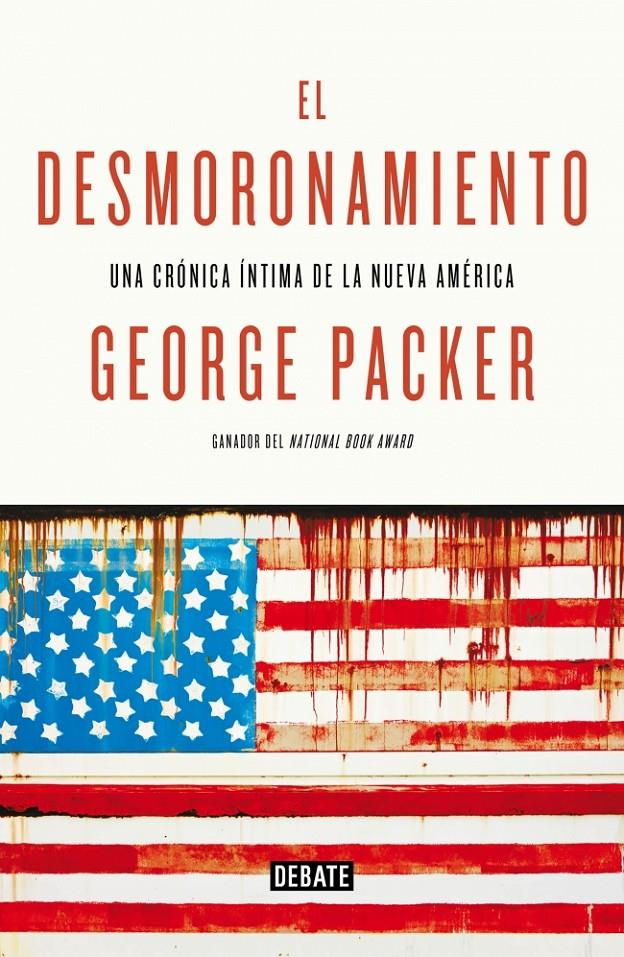 DESMORONAMIENTO, EL | 9788499924694 | PACKER, GEORGE