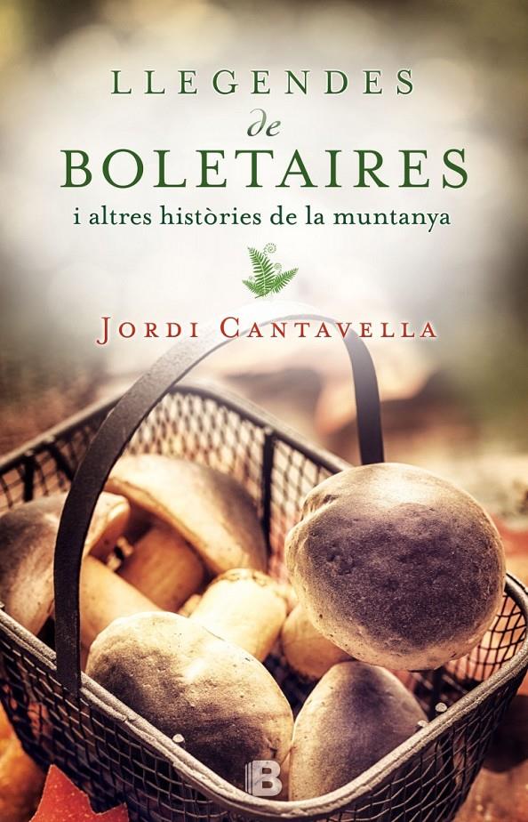 LLEGENDES DE BOLETAIRES | 9788466658171 | CANTAVELLA, JORDI