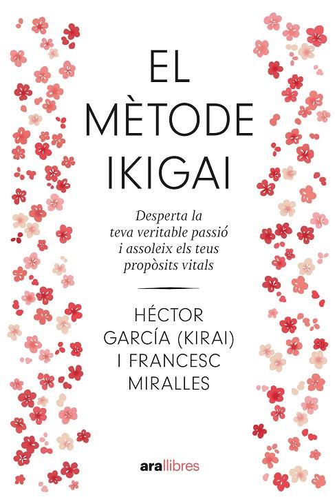 MÈTODE IKIGAI, EL ( NE 2024) | 9788411730792 | MIRALLES CONTIJOCH, FRANCESC/GARCÍA PUIGCERVER, HÉCTOR