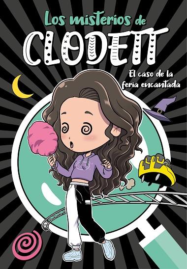 MISTERIOS DE CLODETT.3/ EL CASO DE LA FERIA ENCANTADA | 9788418038907 | CLODETT,