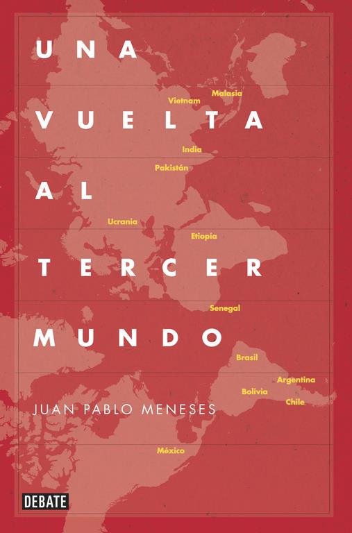 UNA VUELTA AL TERCER MUNDO | 9788499922775 | MENESES, JUAN PABLO