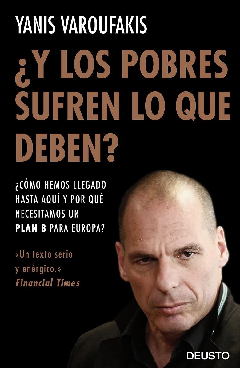 Y LOS POBRES SUFREN LO QUE DEBEN? | 9788423425143 | VAROUFAKIS, YANIS