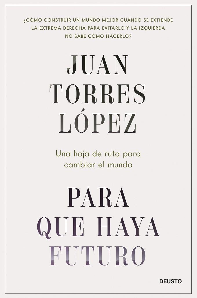 PARA QUE HAYA FUTURO | 9788423437269 | TORRES LÓPEZ, JUAN