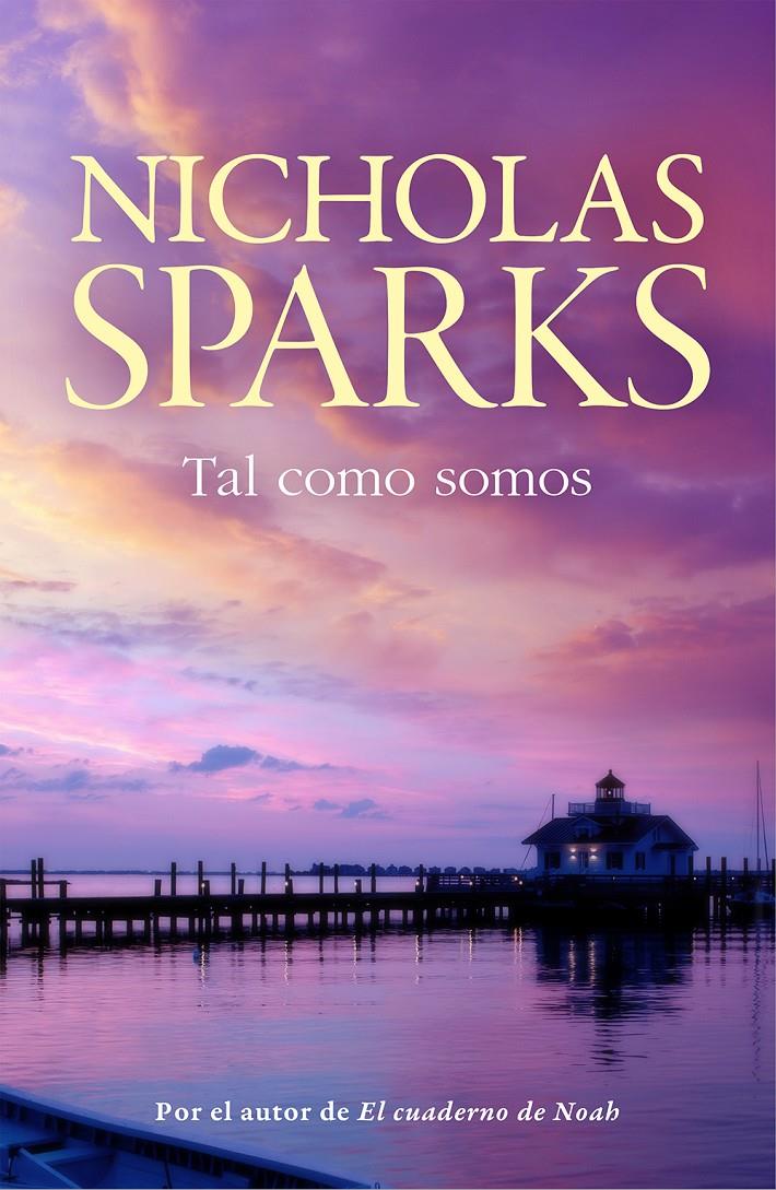 TAL COMO SOMOS | 9788499187785 | SPARKS, NICHOLAS