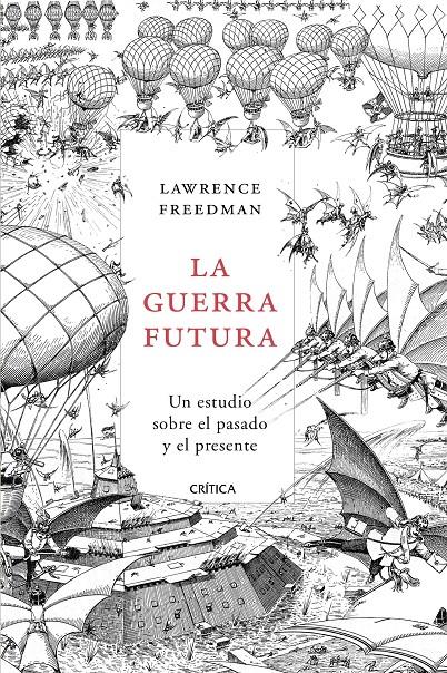 GUERRA FUTURA, LA | 9788491990628 | FREEDMAN, LAWRENCE