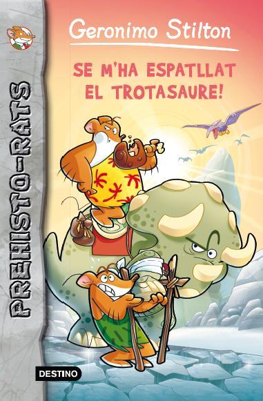 SE M´HA ESPATLLAT EL TROTASAURE | 9788415790938 | GERONIMO STILTON