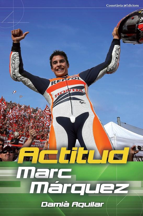 ACTITUD MARC MARQUEZ | 9788490342251 | AGUILAR, DAMIA