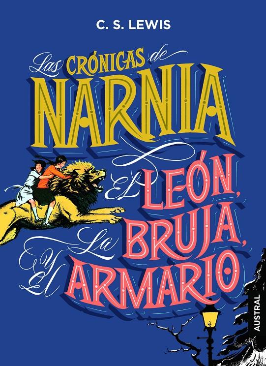 CRÓNICAS DE NARNIA. EL LEÓN, LA BRUJA Y EL ARMARIO, LAS | 9788408210047 | LEWIS, C. S.