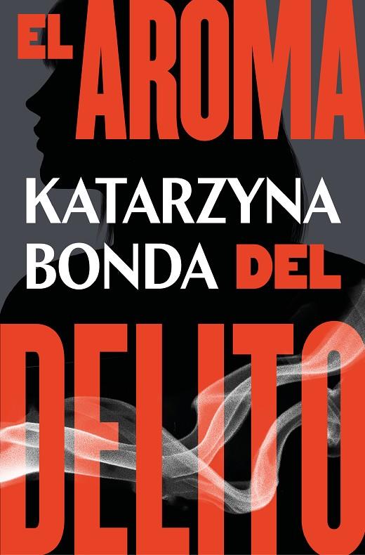 AROMA DEL DELITO, EL | 9788425359019 | BONDA, KATARZYNA