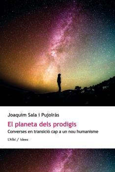 PLANETA DELS PRODIGIS, EL | 9788412834055 | SALA I PUJOLRÀS, JOAQUIM