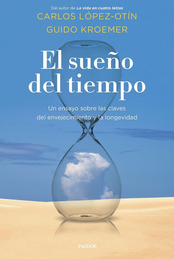 SUEÑO DEL TIEMPO, EL | 9788449337604 | LÓPEZ OTÍN, CARLOS/KROEMER, GUIDO