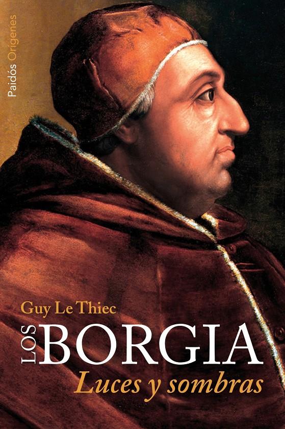 BORGIA, LOS | 9788449327391 | GUY LE THIEC