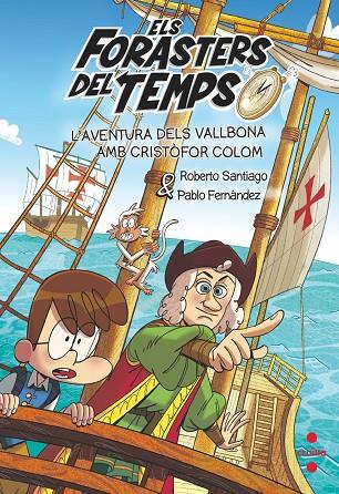 FORASTERS DEL TEMPS 18. L'AVENTURA DELS VALLBONA AMB CRISTÒFOR COLOM | 9788466158183 | SANTIAGO, ROBERTO/FERNÁNDEZ BERROCAL, PABLO