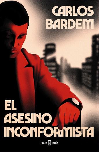 ASESINO INCONFORMISTA, EL | 9788401027154 | BARDEM, CARLOS