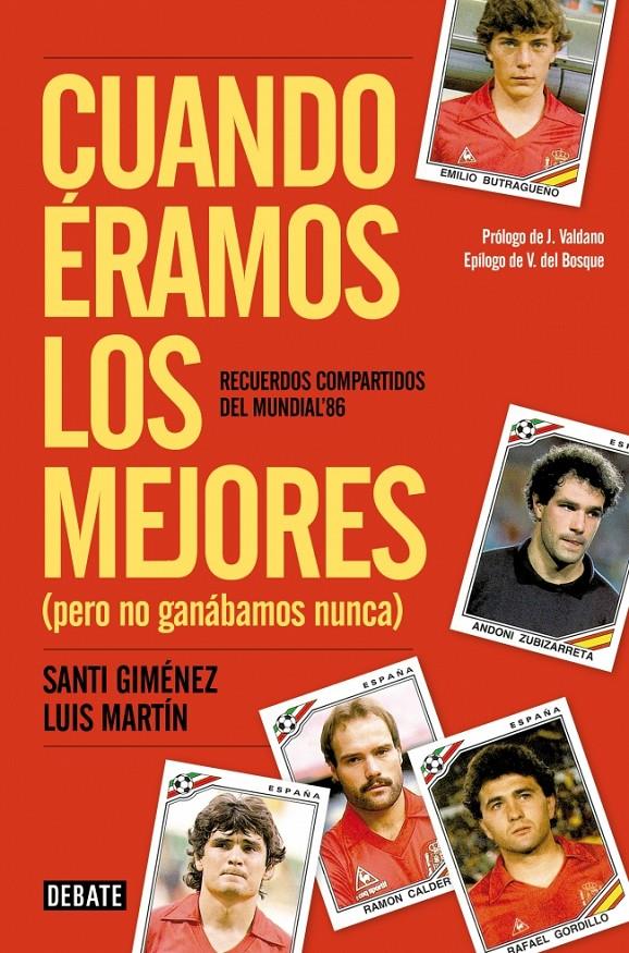 CUANDO ERAMOS LOS MEJORES (PERO NO GANABAMOS NUNCA) | 9788499924106 | MARTIN GOMEZ,LUIS/GIMENEZ BLANCO,SANTIAG