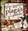 VIRUS, BACTERIAS, PLAGAS Y OTRAS PESTES | 9788498015614 | PLATT, RICHARD/KELLY, JOHN