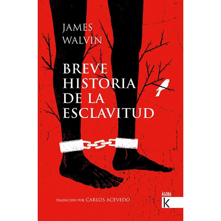 BREVE HISTORIA DE LA ESCLAVITUD | 9788416721689 | WALVIN, JAMES