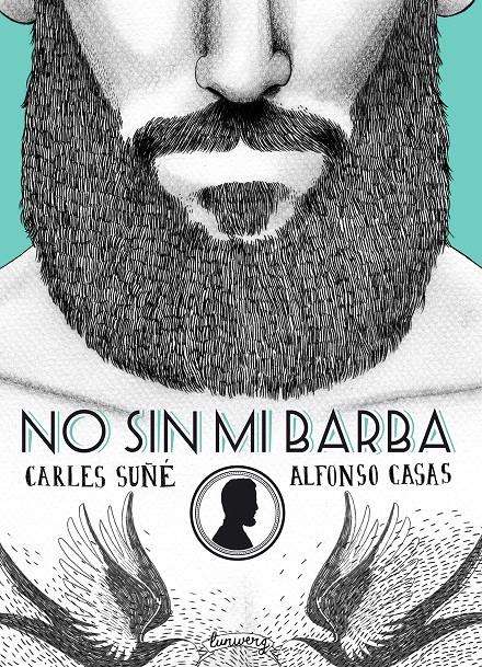 NO SIN MI BARBA | 9788416177554 | SUÑE,CARLES-CASAS,ALFONSO