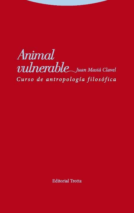 ANIMAL VULNERABLE | 9788498796162 | MASIÁ CLAVEL, JUAN