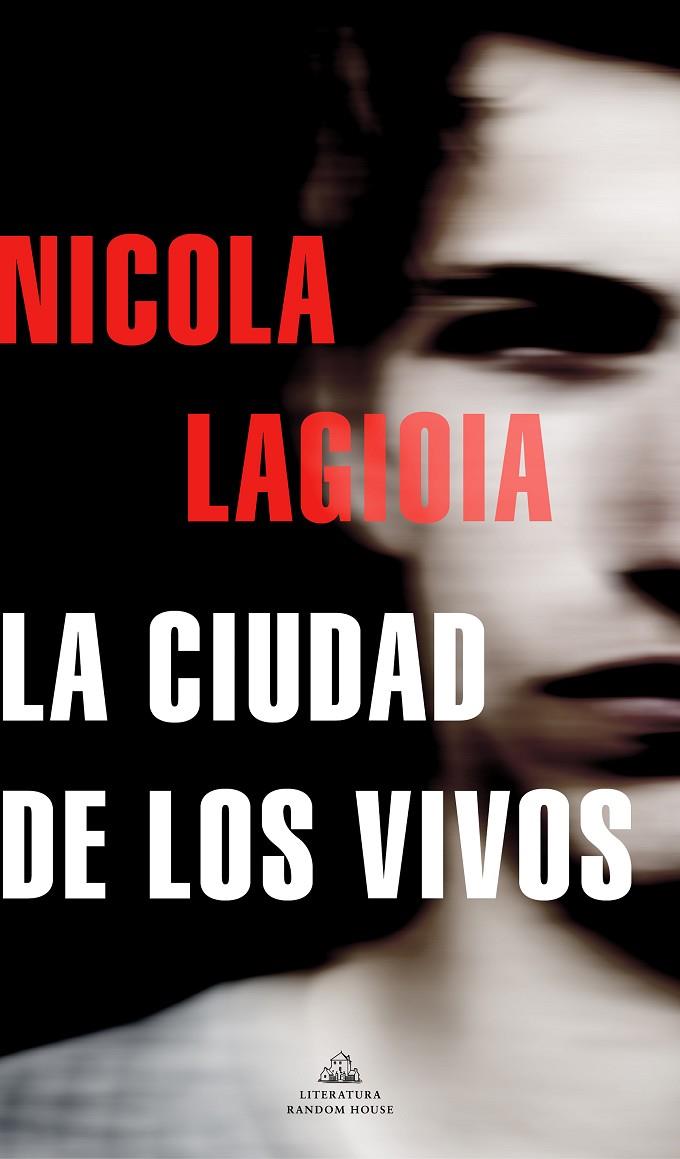 CIUDAD DE LOS VIVOS, LA | 9788439739210 | LAGIOIA, NICOLA