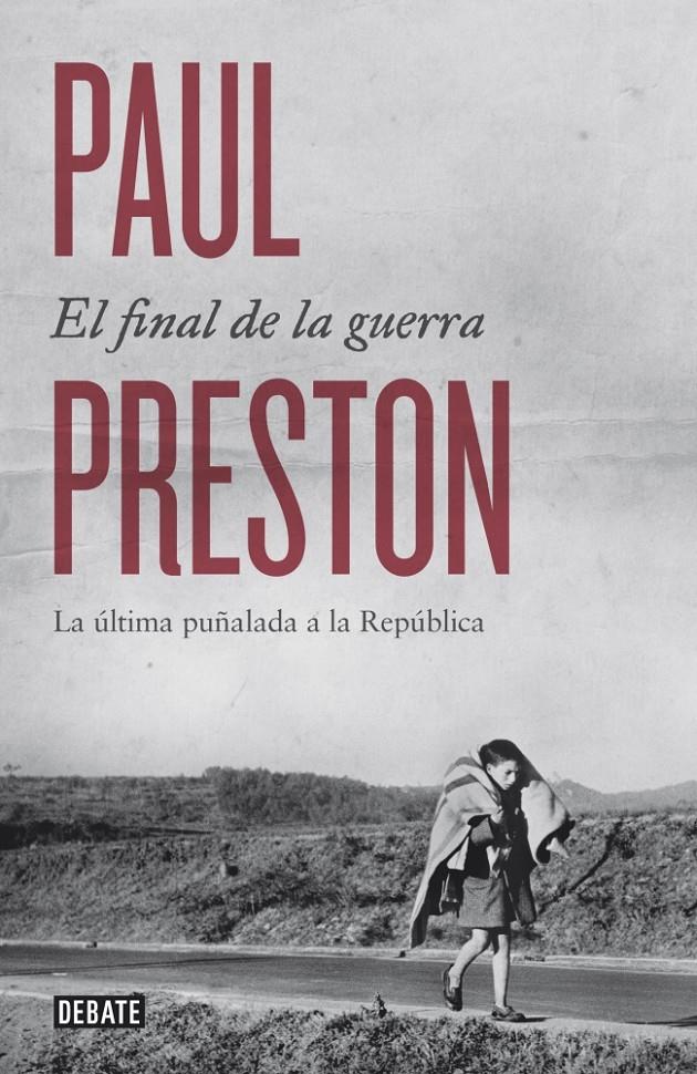 FINAL DE LA GUERRA, EL | 9788499924601 | PRESTON,PAUL