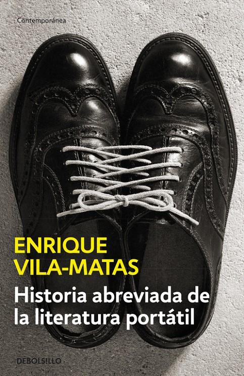 HISTORIA ABREVIADA DE LA LITERATURA PORTÁTIL | 9788490625316 | VILA-MATAS,ENRIQUE