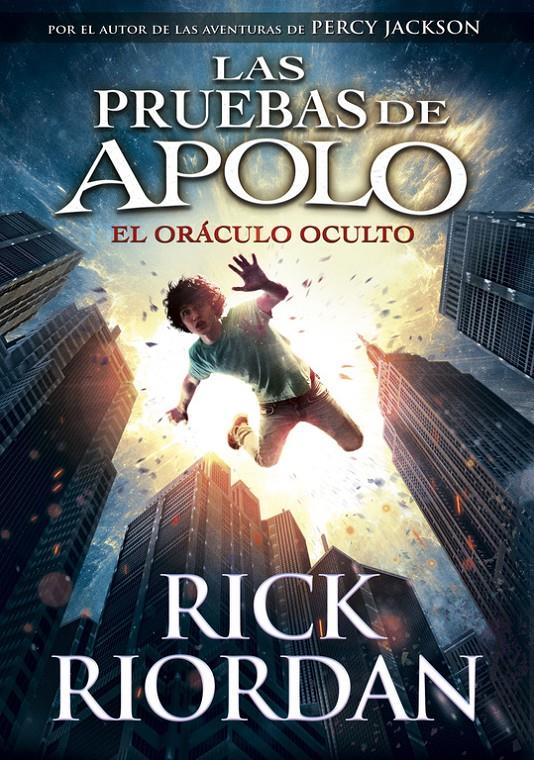 ORÁCULO OCULTO (LAS PRUEBAS DE APOLO 1), EL | 9788490435847 | RIORDAN, RICK