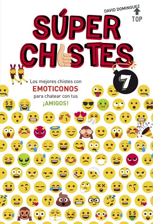 MEJORES CHISTES CON EMOTICONOS PARA CHATEAR CON TUS ¡AMIGOS! (SÚPER CHISTES | 9788490438626 | DOMINGUEZ, DAVID