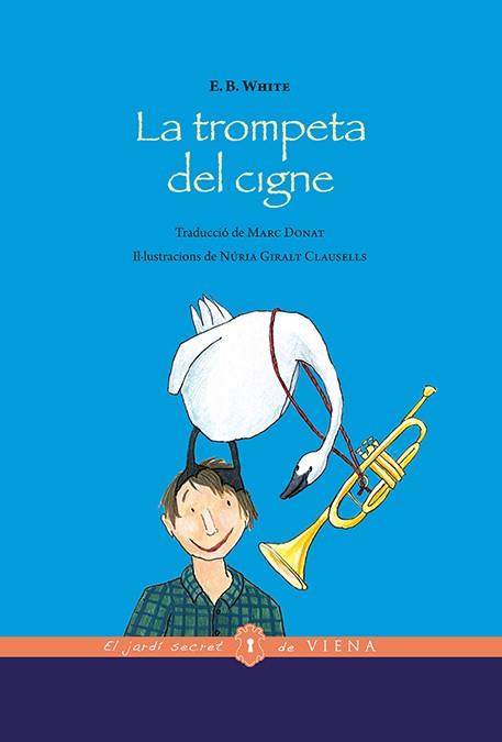 TROMPETA DEL CIGNE, LA | 9788483309094 | WHITE, ELWYN BROOKS