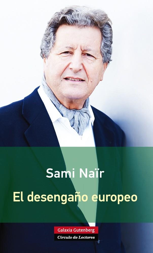 DESENGAÑO EUROPEO, EL | 9788416072385 | NAÏR, SAMI