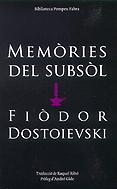 MEMORIES DEL SUBSOL | 9788497100663 | DOSTOIEVSKI, FIODOR