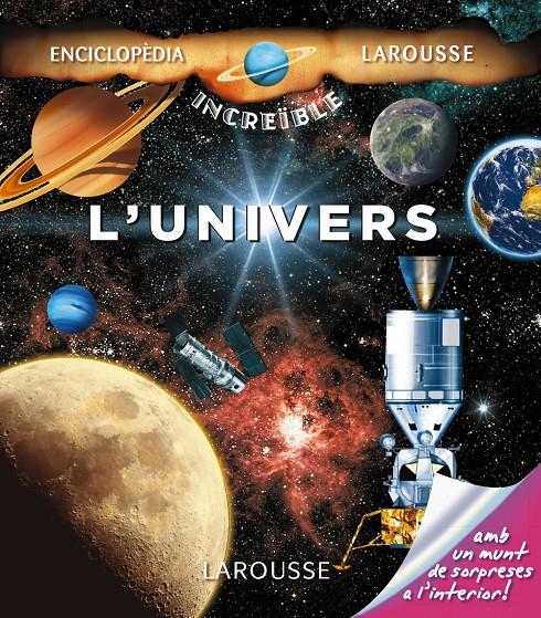 UNIVERS, L'-ENCICLOPEDIA LAROUSSE | 9788416124473 | LAROUSSE EDITORIAL