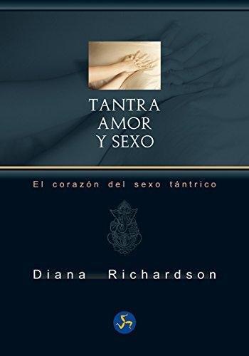 TANTRA: AMOR Y SEXO | 9788415887171 | RICHARDSON, DIANA