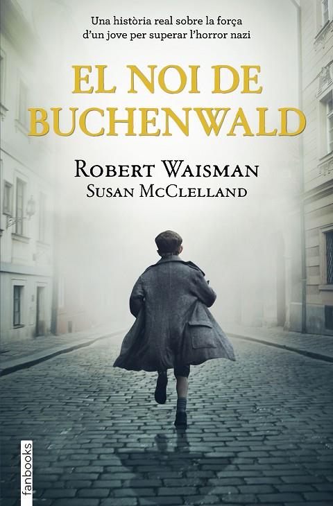 NOI DE BUCHENWALD, EL | 9788418327513 | WAISMAN, ROBERT/MCCLELLAND, SUSAN